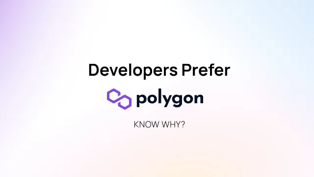 Why Developers Are Choosing Polygon Over Other Solutions