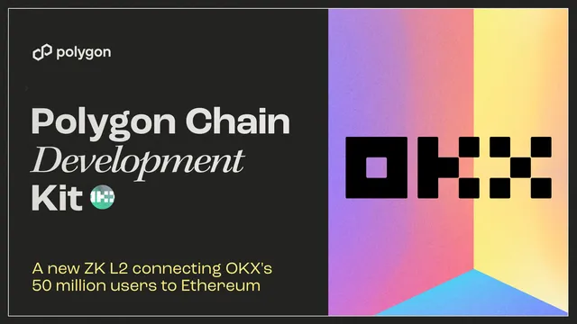 OKX Launches zkEVM Layer 2 Network Powered by Polygon CDK