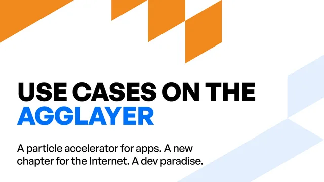 The AggLayer Will Be a Particle Accelerator for Blockchain Use Cases